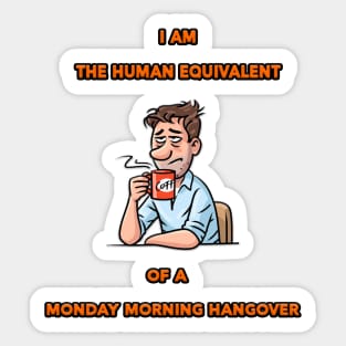 Monday Morning Hangover Sticker